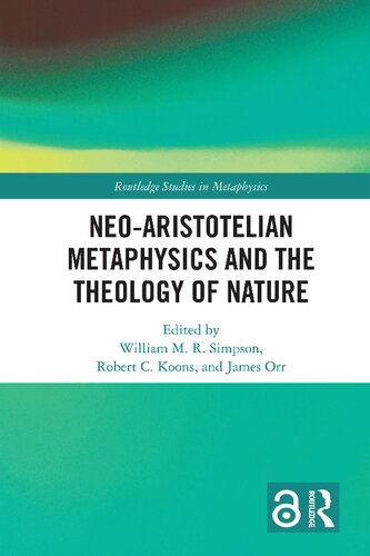 Neoaristotelian Metaphysics And The Theology Of Nature 1st Edition William Mr Simpson