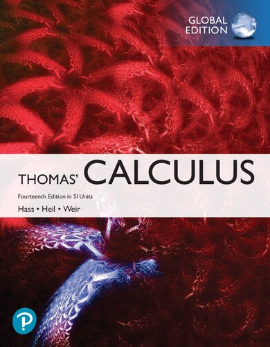 Thomas Calculus In Si Units 14th Edition Hass Joel R Heil Christopher E