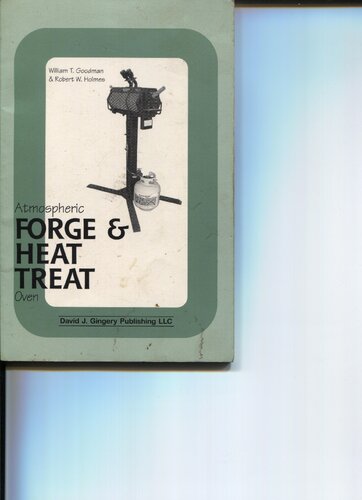 Building An Atmospheric Forge Heat Treat Oven William T Goodman Robert W Holmes