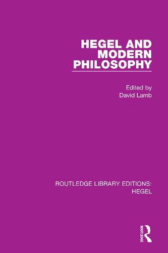 Hegel And Modern Philosophy 1st Edition David Lamb