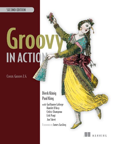 Groovy In Action 2nd Edition Dierk Knig Paul King Guillaume Laforge