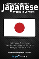 2000 Most Common Japanese Words In Context Get Fluent Increase Your Japanese Vocabulary With 2000 Japanese Phrases Japanese Language Lessons Lingo Mastery