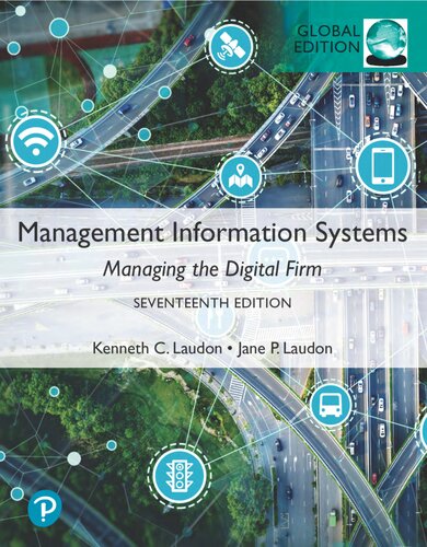 Management Information Systems Managing The Digital Firm Global Edition 17th Edition Kenneth Laudon