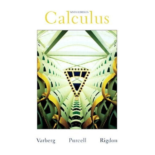 Calculus 9th Edition Dale Varberg Edwin Purcell Steve Rigdon