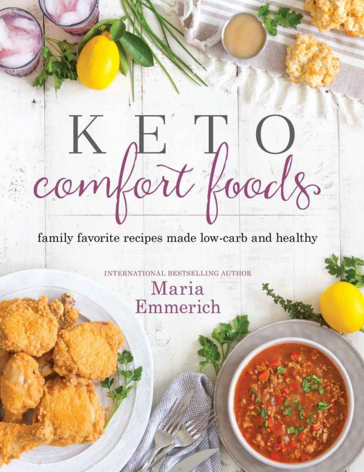 Keto Comfort Foods Family Favorite Recipes Made Lowcarb And Healthy Maria Emmerich