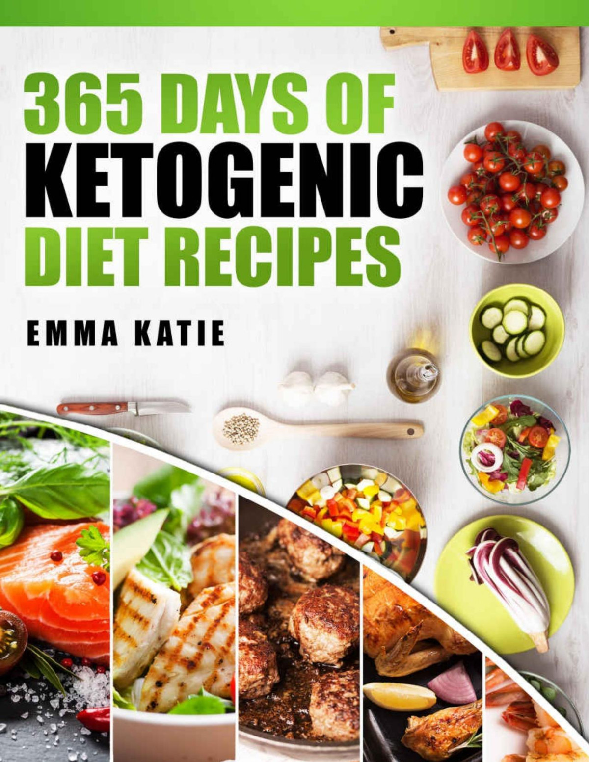 365 Days Of Ketogenic Diet Recipes Emma Katie