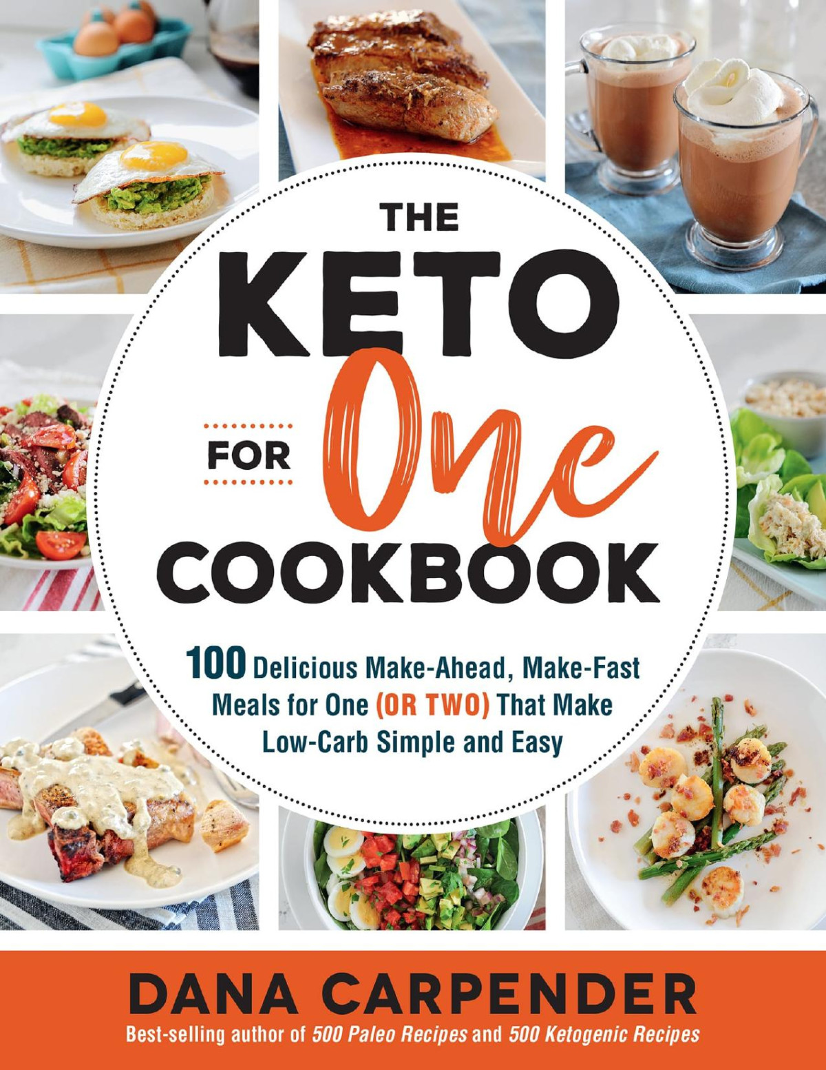 The Keto For One Cookbook 1st Edition Dana Carpender