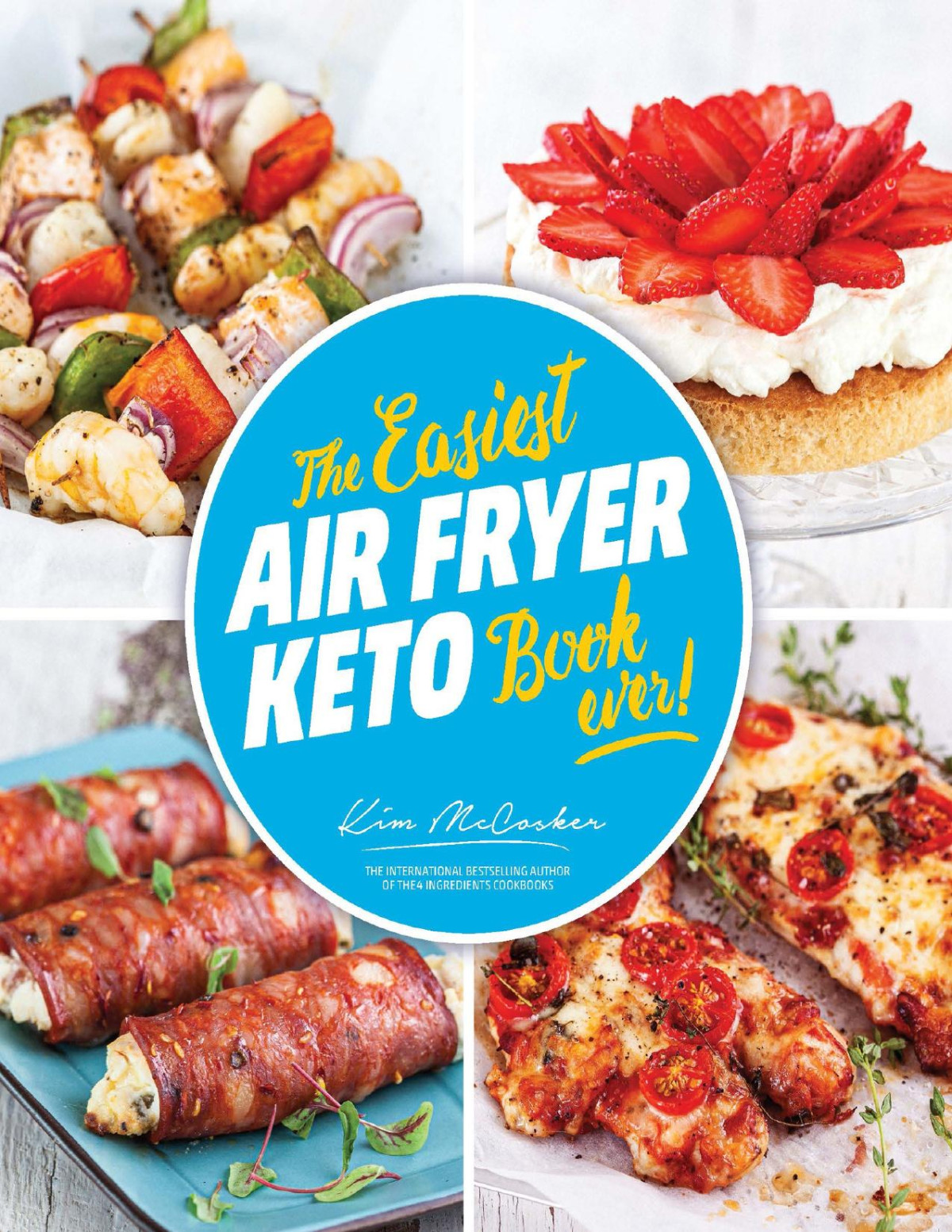 The Easiest Air Fryer Keto Book Ever Kim Mccosker