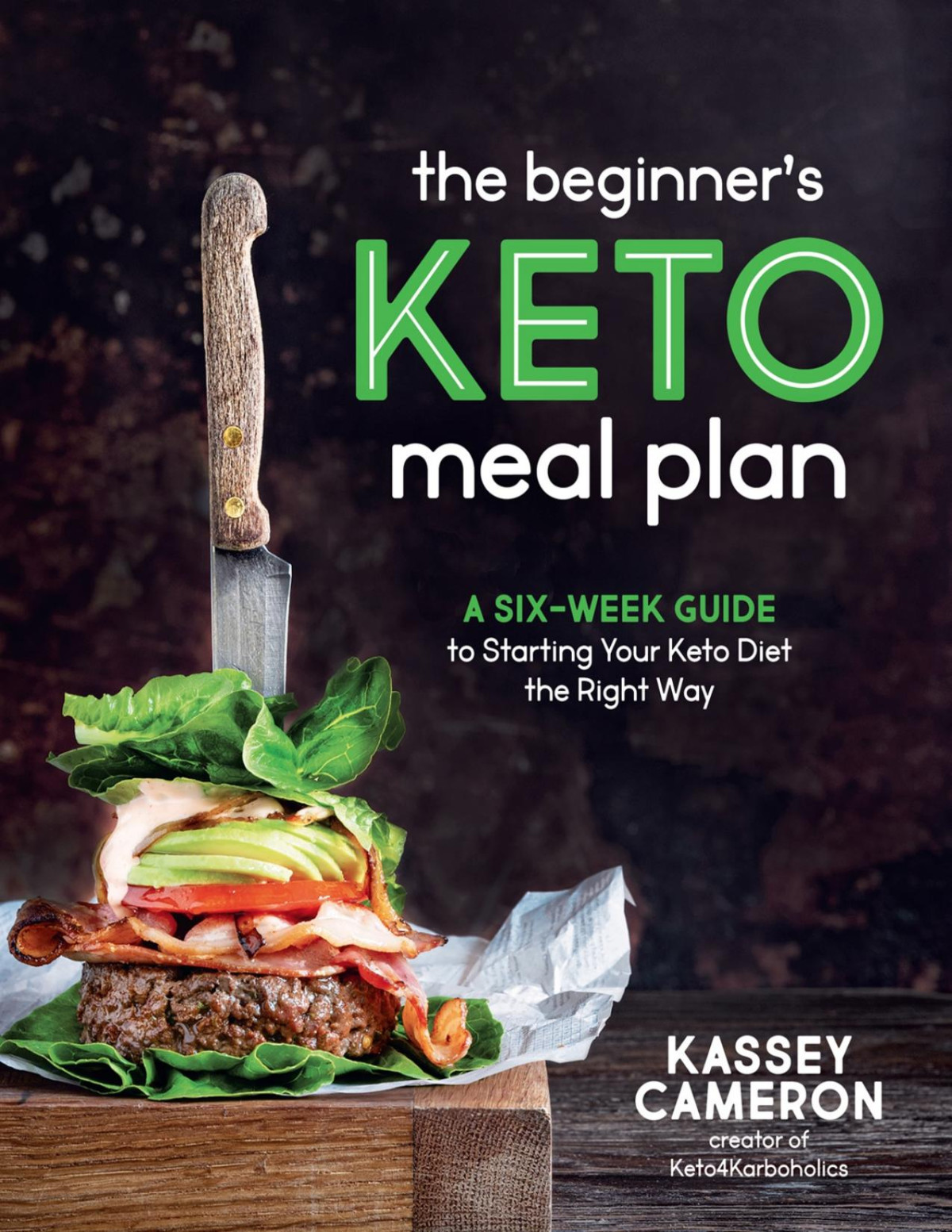 The Beginners Keto Meal Plan Kassey Cameron