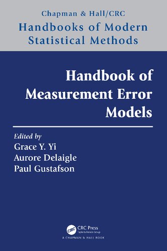 Handbook Of Measurement Error Models Grace Y Yi Aurore Delaigle Paul Gustafson