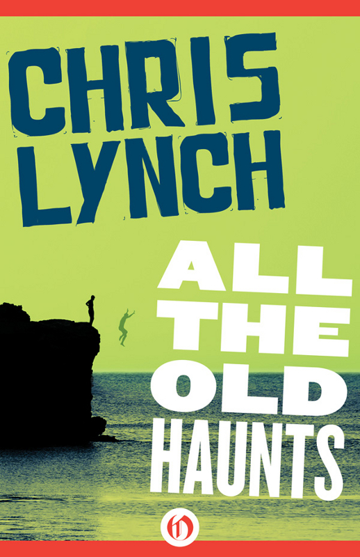 All The Old Haunts Chris Lynch