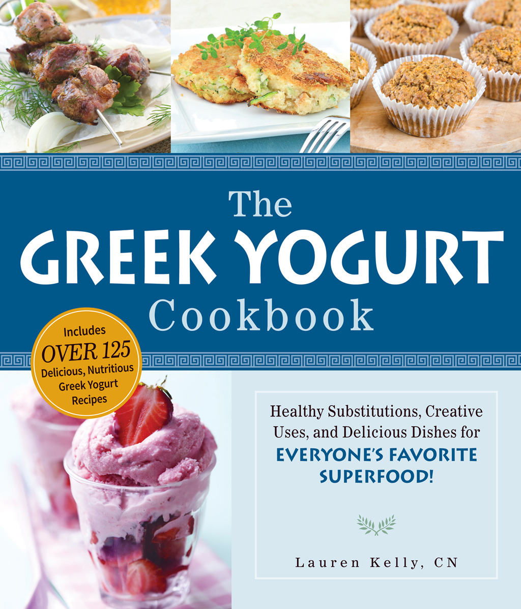 The Greek Yogurt Cookbook Lauren Kelly