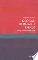 George Bernard Shaw A Very Short Introduction Very Short Introductions Wixson