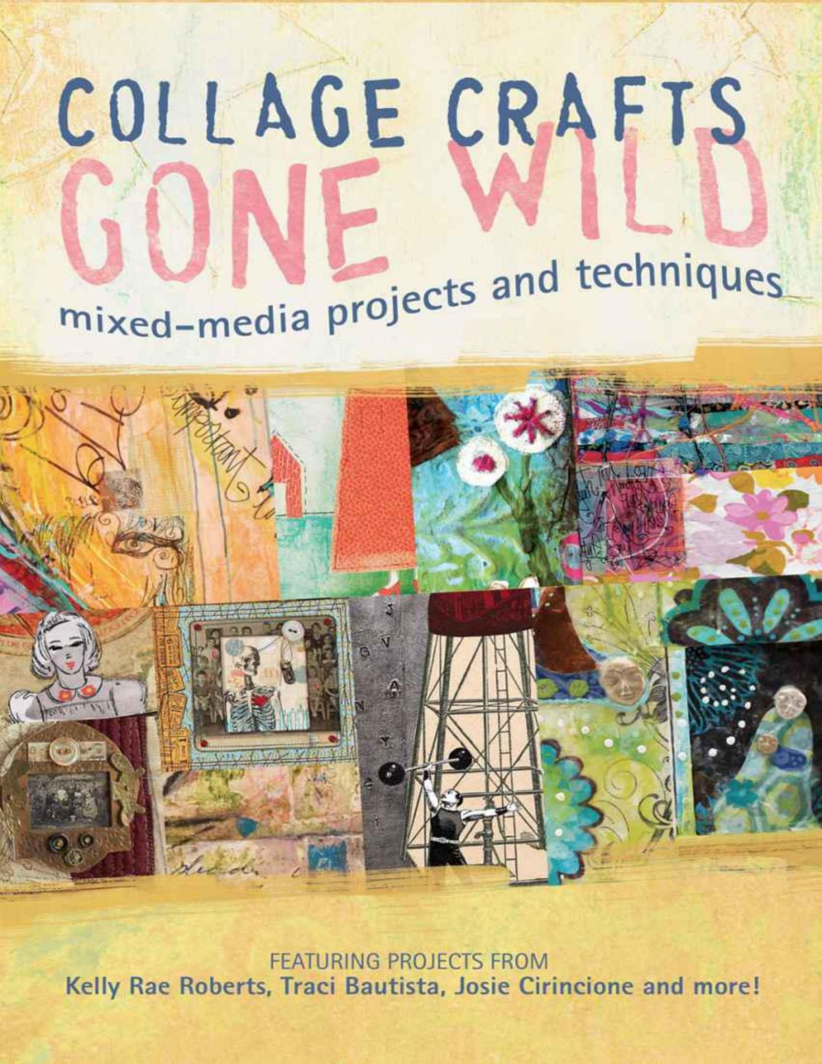 Collage Crafts Gone Wild Kristy Conlin