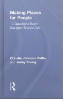 Making Places For People 12 Questions Every Designer Should Ask Christie Johnson Coffin