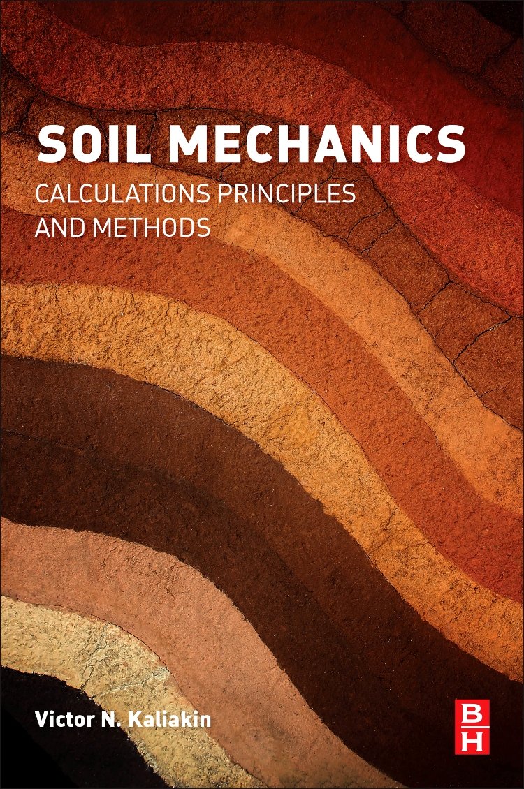Soil Mechanics Calculations Principles And Methods By Victor Kaliakin 1st Edition By Victor Kaliakin