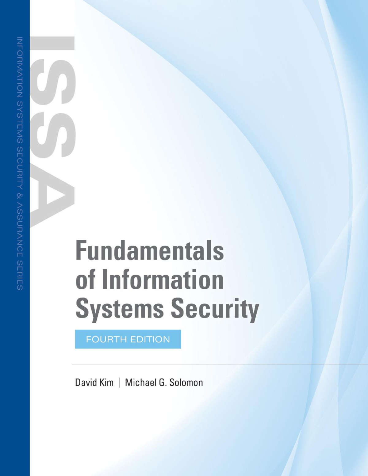 Fundamentals Of Information Systems Security 4th Edition 4th David Kim Michael G Solomon