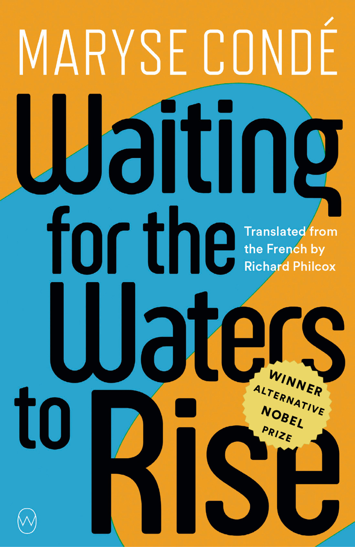 Waiting For The Waters To Rise Maryse Cond