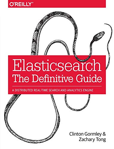 Elasticsearch The Definitive Guide 1st Edition Clinton Gormley