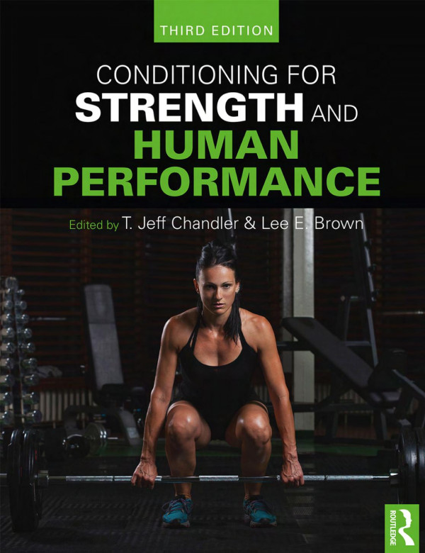 Conditioning For Strength And Human Performance 3rd Edition T Jeff Chandler Lee E Brown