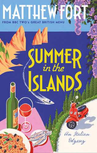 Summer In The Islands An Italian Odyssey Matthew Fort