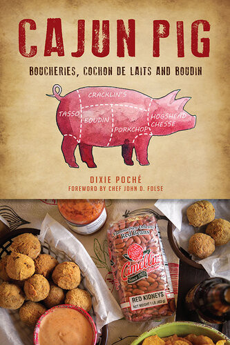 Cajun Pig Boucheries Cochon De Laits And Boudin Dixie Poch
