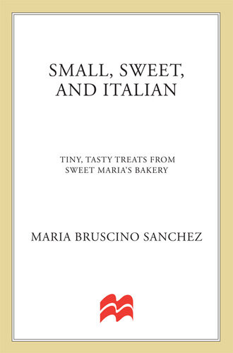 Small Sweet And Italian Tiny Tasty Treats From Sweet Marias Bakery Mara Bruscino Snchez