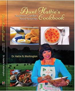 Aunt Hatties Cookbook Southern Comfort Food Favorites 2019th Edition Hattie N Washington