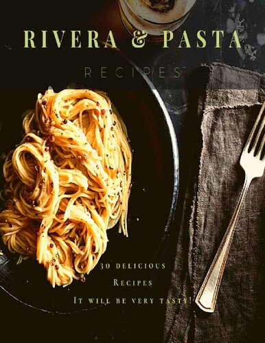 Rivera Pasta Recipes It Will Be Very Tasty Brendan Rivera