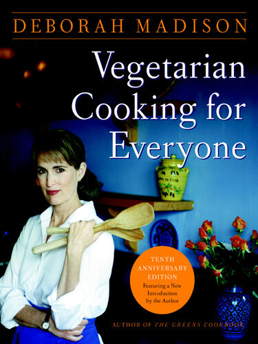 Vegetarian Cooking For Everyone Deborah Madison