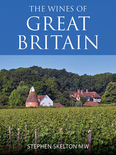 The Wines Of Great Britain Stephen Skelton