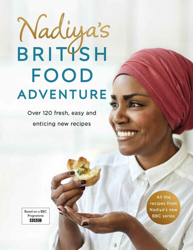 Nadiyas British Food Adventure Nadiya Hussain