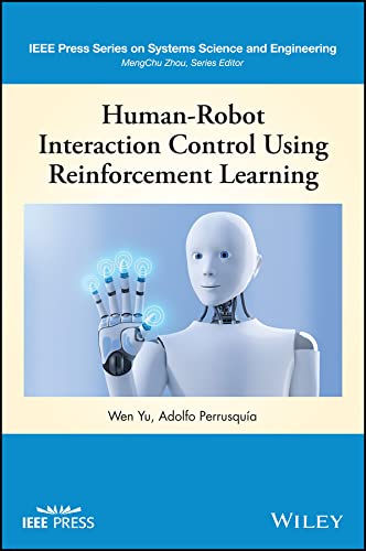 Humanrobot Interaction Control Using Reinforcement Learning 1st Edition Yu