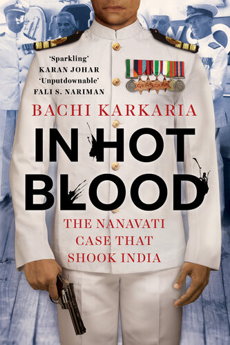 In Hot Blood 1st Edition Bachi Karkaria
