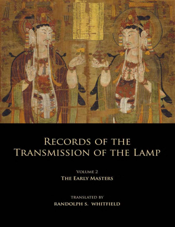 Records Of The Transmission Of The Lamp Volume 2 Books 49 The Early Masters Daoyuan