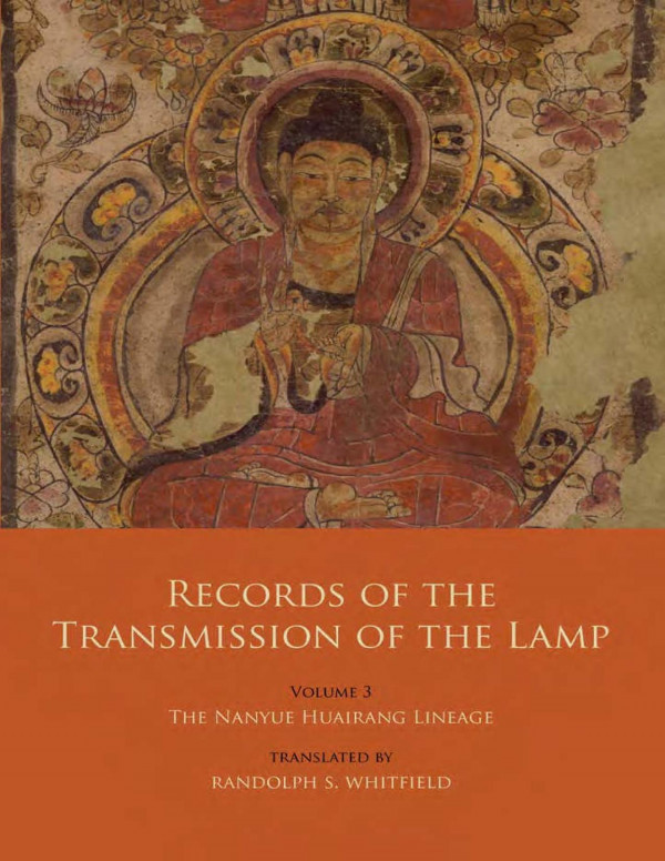 Records Of The Transmission Of The Lamp Volume 3 The Nanyue Huairang Lineage Books 1013 The Early Masters Daoyuan