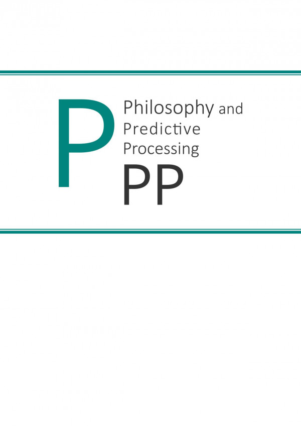 Philosophy And Predictive Processing Metzinger Thomas And Wiese