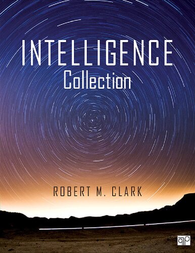 Intelligence Collection 1st Edition Robert M Clark