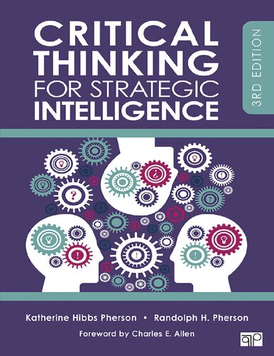 Critical Thinking For Strategic Intelligence 3rd Edition Katherine H Pherson