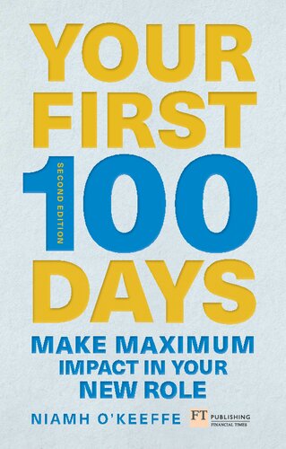 Your First 100 Days 2nd Edition Niamh Okeeffe