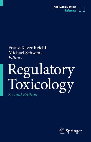 Regulatory Toxicology Second Franzxaver Reichl Editor Michael Schwenk Editor