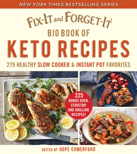 Fixit And Forgetit Big Book Of Keto Recipes 275 Healthy Slow Cooker And Instant Pot Favorites Hope Comerford