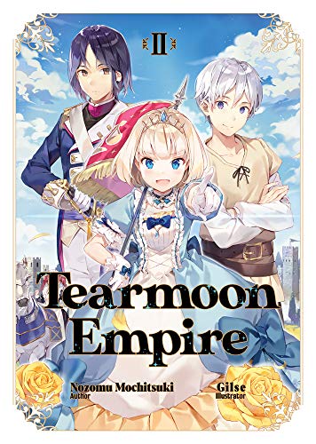 Tearmoon Empire Volume 2 Mochitsuki Nozomu