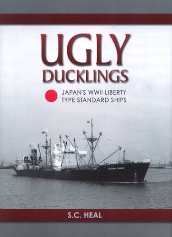 Ugly Ducklings Japans Wwii Liberty Type Standard Ships First British S C Heal