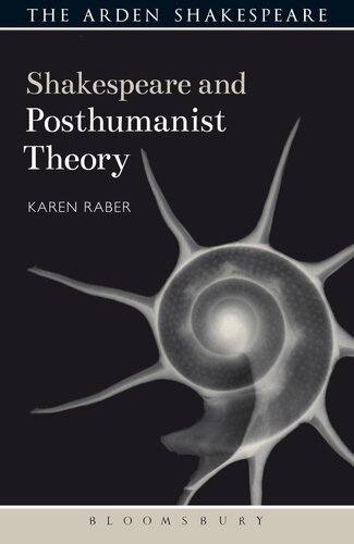 Shakespeare And Posthumanist Theory Karen Raber
