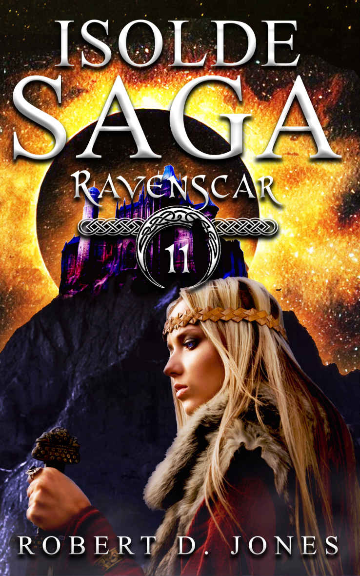 Ravenscar Isolde Saga Book 2 Robert D Jones