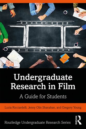 Undergraduate Research In Film A Guide For Students 1st Edition Lucia Ricciardelli