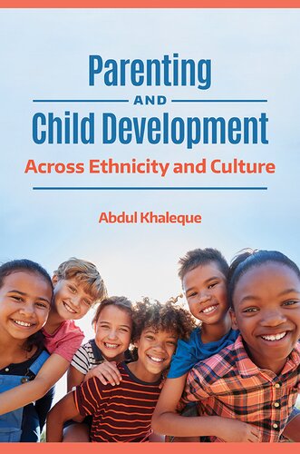 Parenting And Child Development Across Ethnicity And Culture Abdul Khaleque