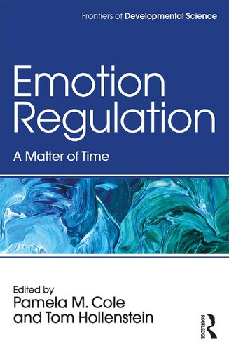 Emotion Regulation A Matter Of Time 1st Edition Pamela M Cole Editor