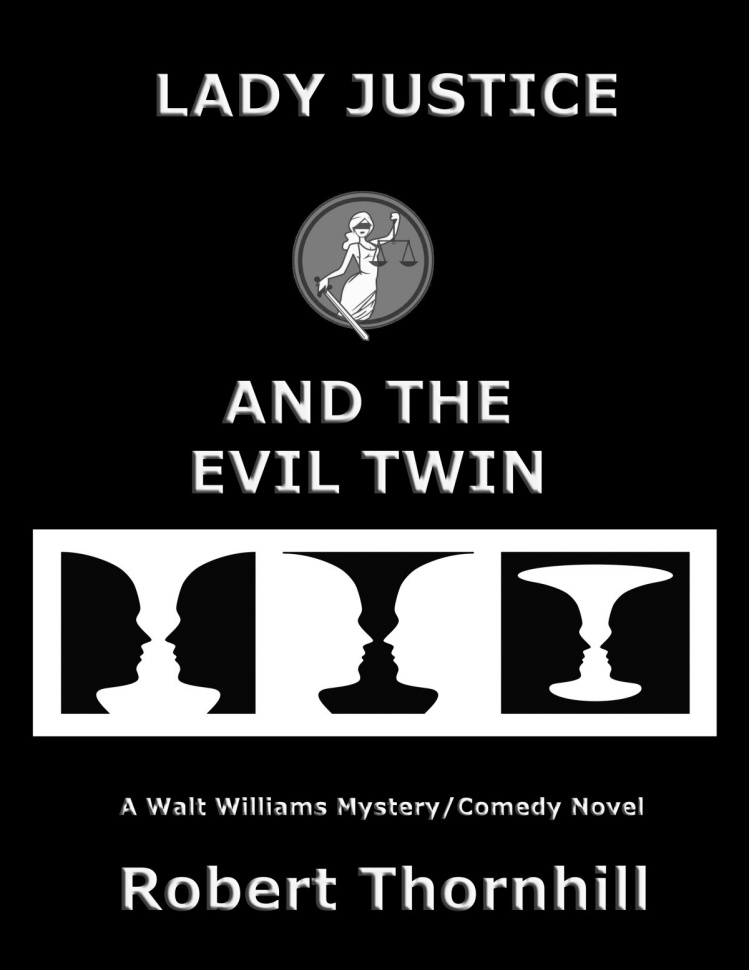 Lady Justice 36 Lady Justice And The Evil Twin Robert Thornhill